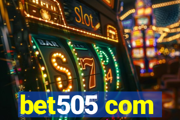 bet505 com
